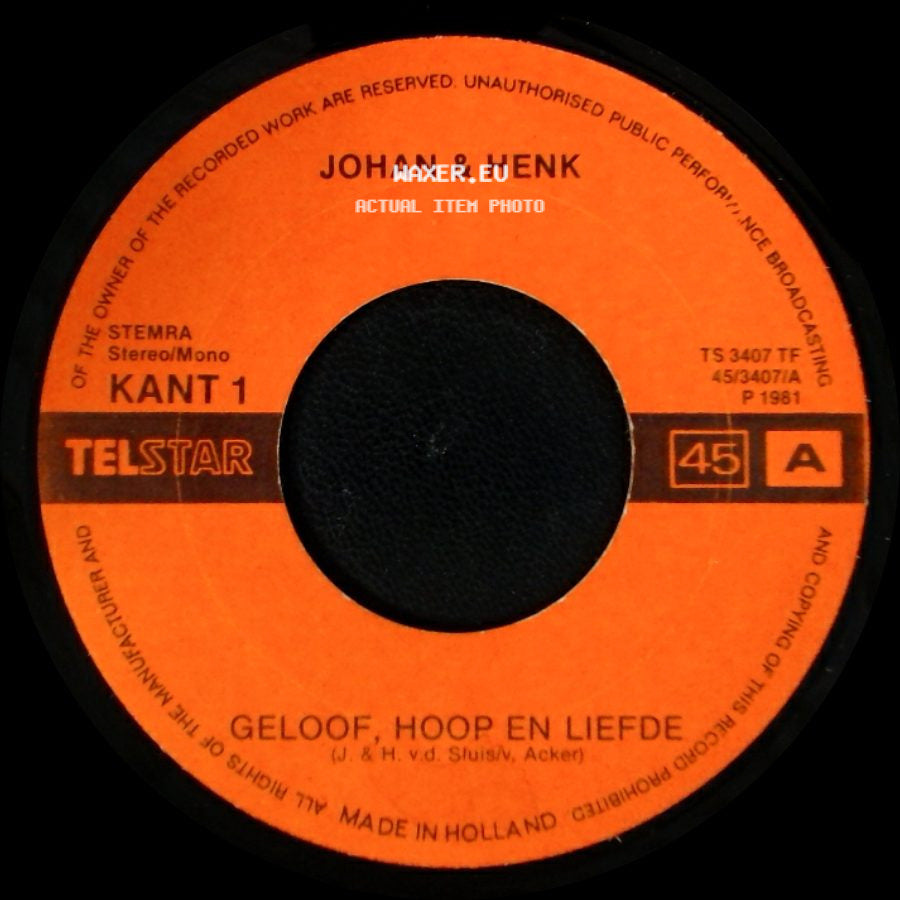 Johan & Henk - Geloof, Hoop En Liefde / Rosalinda side A