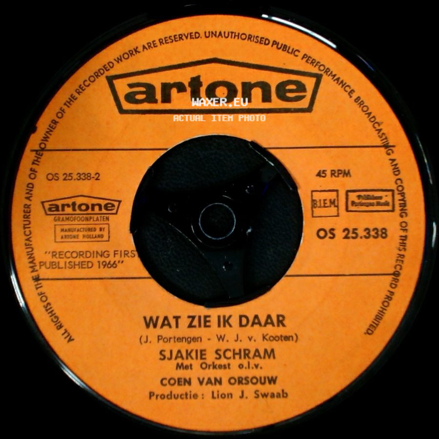 Sjakie Schram - Wat Zie Ik Daar / Glaasje Op.... Laat Je Rijden side A
