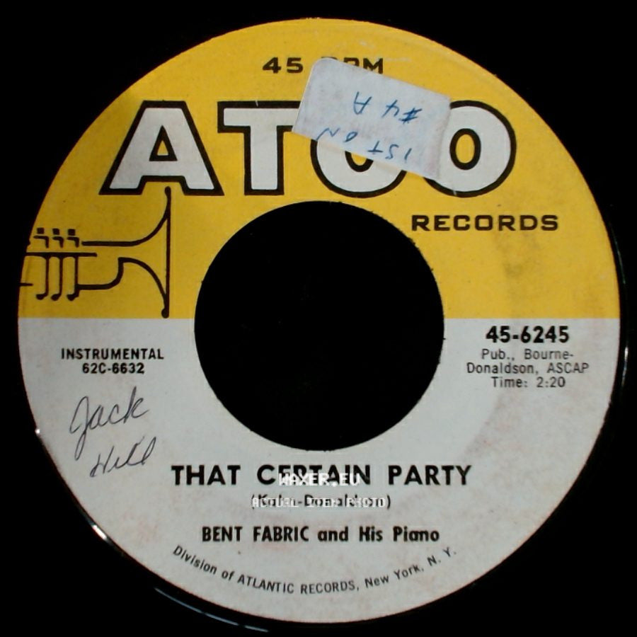 Bent Fabric And His Piano - That Certain Party / Chicken Feed side A