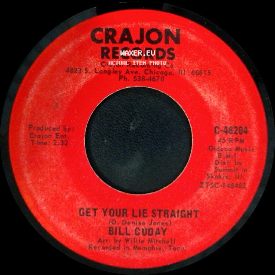 Bill Cuday / Bill Coday - Get Your Lie Straight / You're Gonna Want Me side A