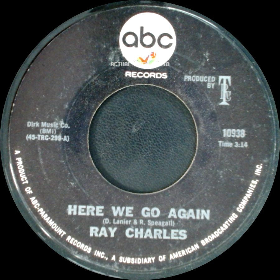 Ray Charles - Here We Go Again / Somebody Ought To Write A Book About It side A