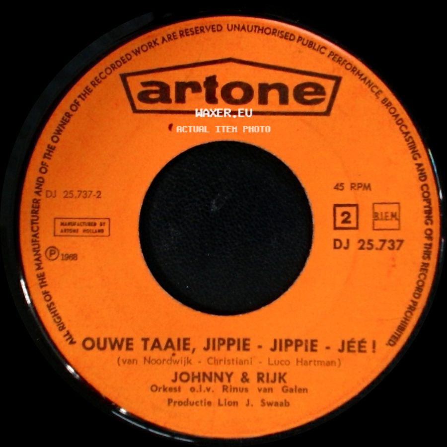 Johnny & Rijk - Ouwe Taaie, Jippie - Jippie - Jéé ! / De Fanfare (A Banda) side A