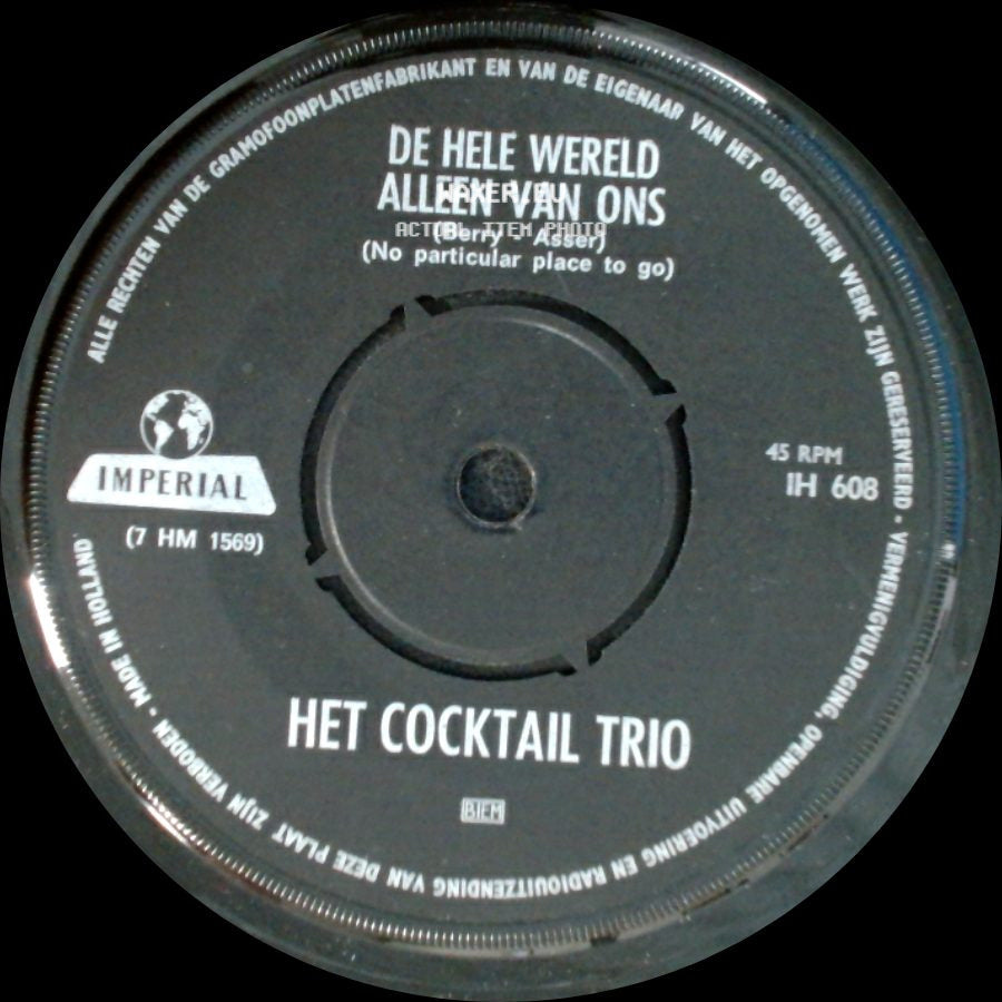 Het Cocktail Trio - Hup, Hup, Hup / De Hele Wereld Alleen Van Ons side B