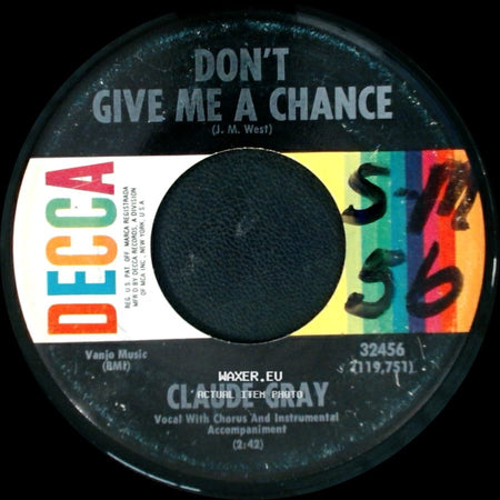 Claude Gray - Once In Every Lifetime / Don't Give Me A Chance side B