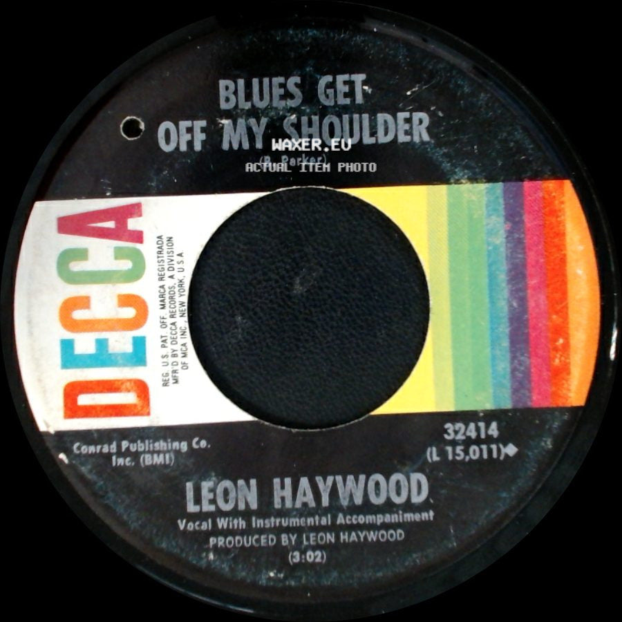 Leon Haywood - Everyday Will Be Like A Holiday / Blues Get Off My Shoulder side B