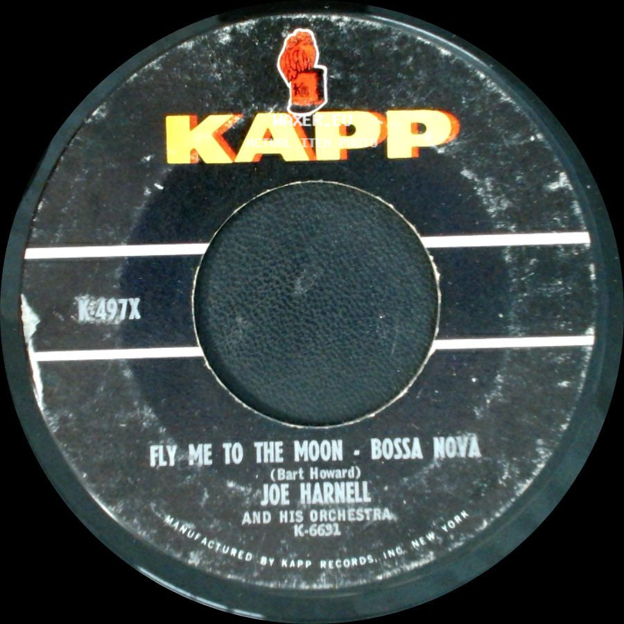 Joe Harnell / Joe Harnell And His Orchestra - Fly Me To The Moon - Bossa Nova / Harlem Nocturne side A