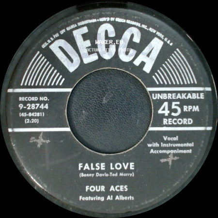 Four Aces Featuring Al Alberts - False Love / Don't Forget Me side A