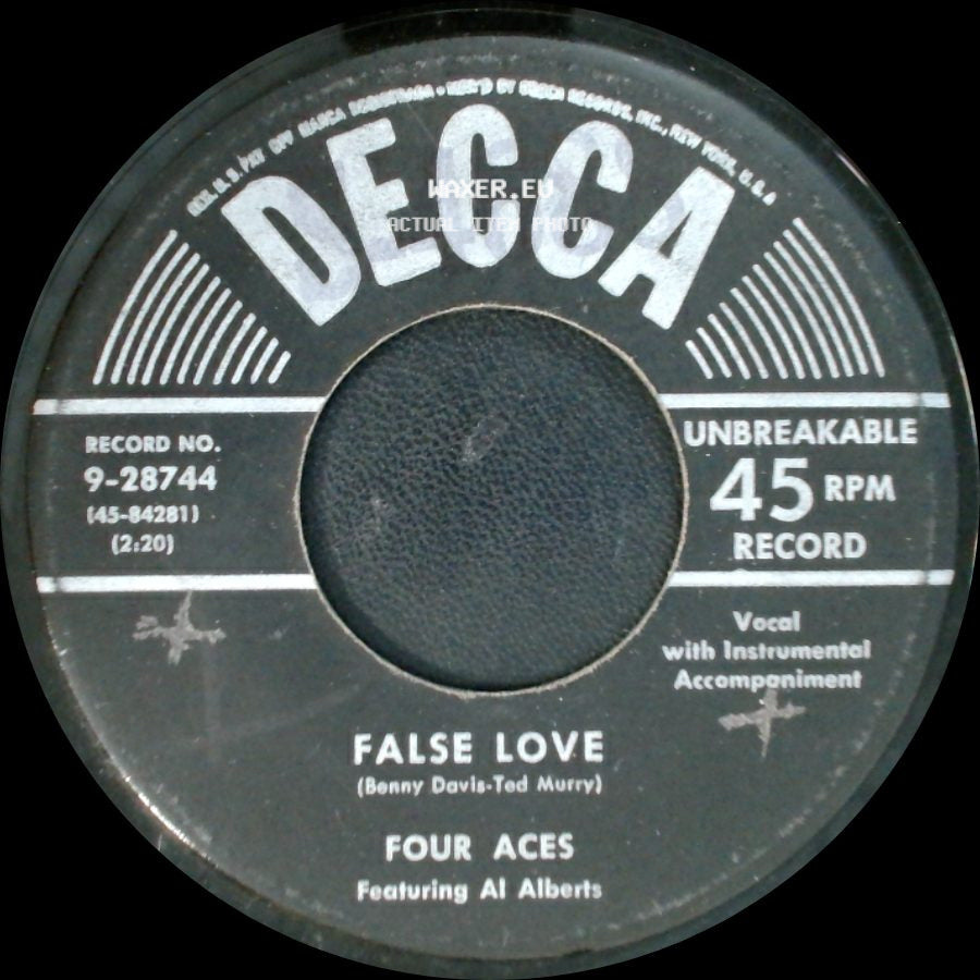 Four Aces Featuring Al Alberts - False Love / Don't Forget Me side A