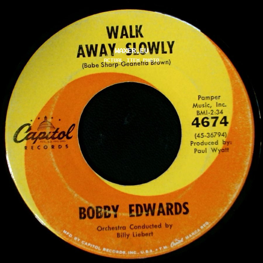 Bobby Edwards - Walk Away Slowly / What's The Reason side A