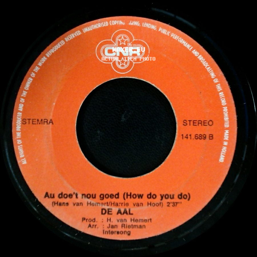 De Aal - Ren Barg Die Hé Un Krul In De Steert / Au Doe't Nou Goed (How Do You Do) side B