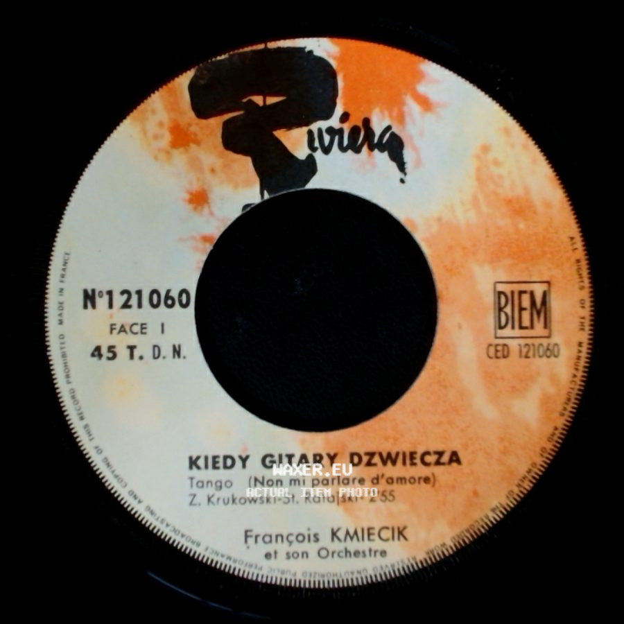 Francois Kmiecik Et Son Orchestre - Chlopcy Nie Zencie Sie / Kiedy Gitary Dzwiecza side B