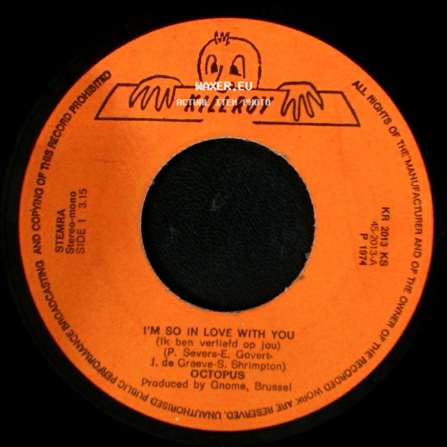 Octopus - I'm So In Love With You (Ik Ben Verliefd Op Jou) / Livin' This Side Of Freedom side A