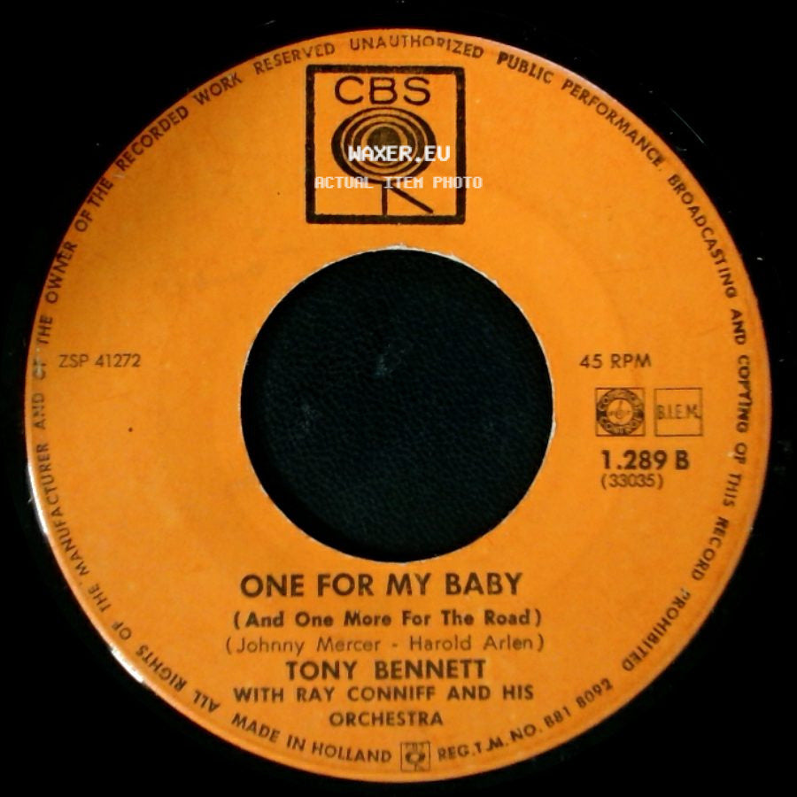 Tony Bennett With Ray Conniff And His Orchestra / Tony Bennett - One For My Baby (And One More For The Road) / Rags To Riches side A