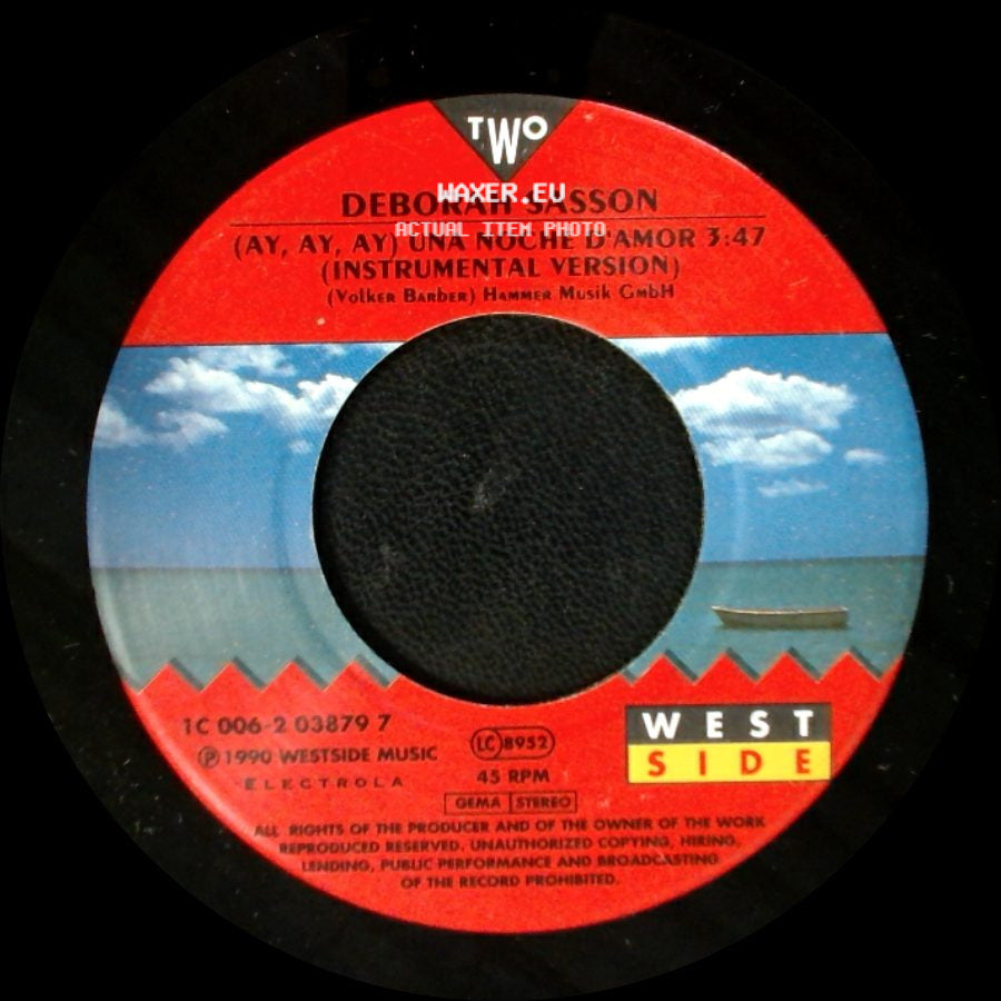 Deborah Sasson - (Ay, Ay, Ay) Una Noche D'amor (Instrumental Version) / (Ay, Ay, Ay) Una Noche D'amor 3:43 side A