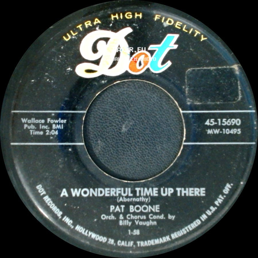 Pat Boone - A Wonderful Time Up There / It's Too Soon To Know side A