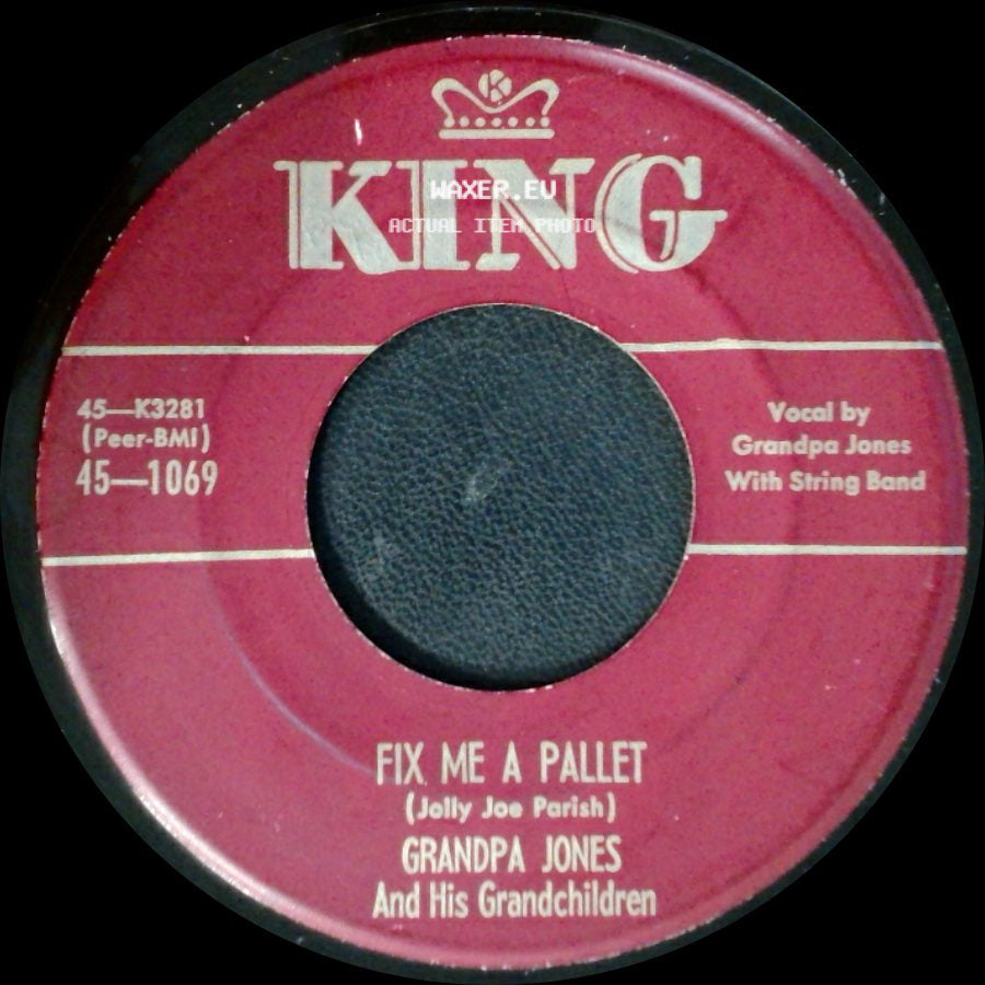 Grandpa Jones And His Grandchildren - Fifteen Cents Is All I Got / Fix Me A Pallet side B