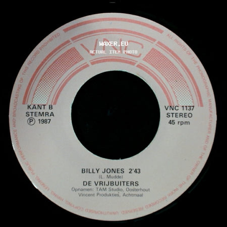 De Vrijbuiters - Billy Jones / Ik Krijg Er De Balen Van side A