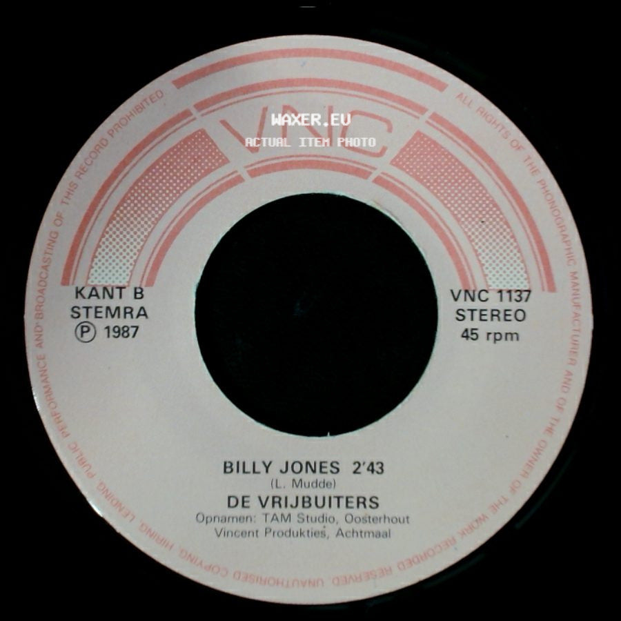 De Vrijbuiters - Billy Jones / Ik Krijg Er De Balen Van side A