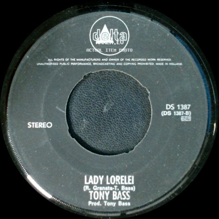 Tony Bass - Lady Lorelei / Ik Heb Geen Gaatje In M'n Hoofd side A
