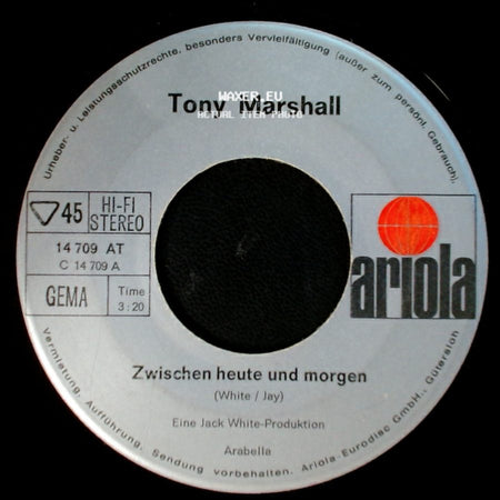 Tony Marshall - Mein Talismann Mit Braunen Augen / Zwischen Heute Und Morgen side B