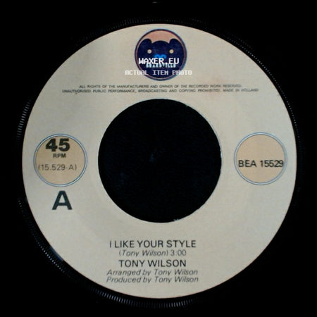 Tony Wilson - Can't Leave It Alone / I Like Your Style side B