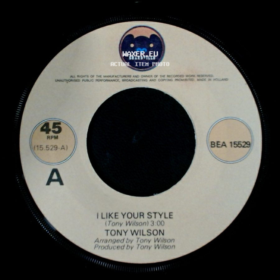 Tony Wilson - Can't Leave It Alone / I Like Your Style side B