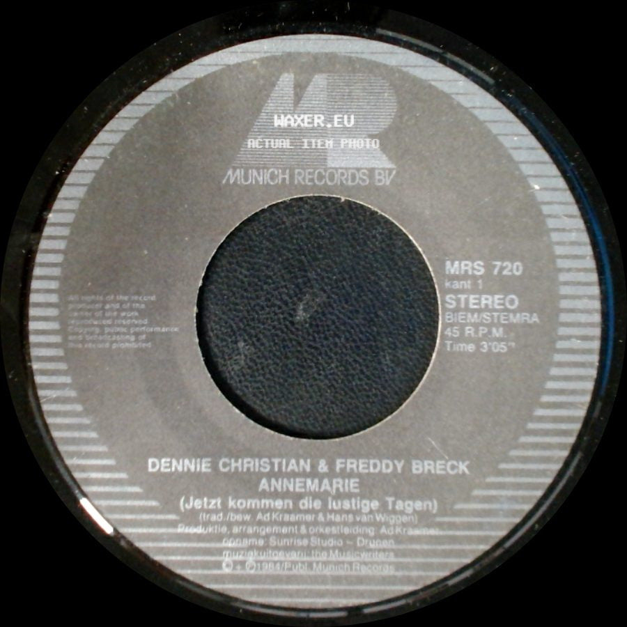 Dennie Christian & Freddy Breck / Dennie Christian - Annemarie (Jetzt Kommen Die Lustige Tagen) / Sluit De Deur Van Het Verleden side A