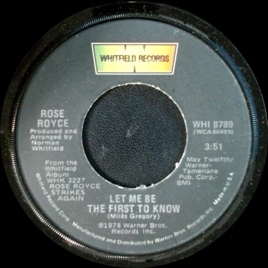 Rose Royce - Let Me Be The First To Know / First Come, First Serve side A