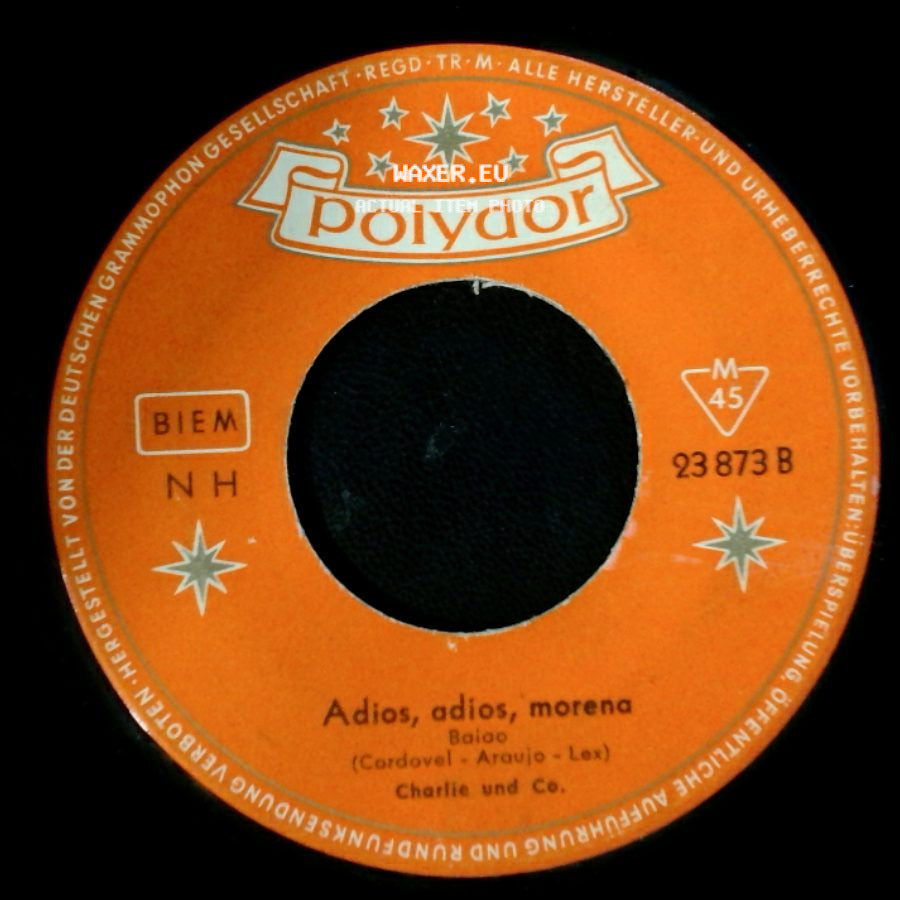 Charlie Und Co. - Schönes Mädchen Vom Rio Negro / Adios, Adios, Morena side B