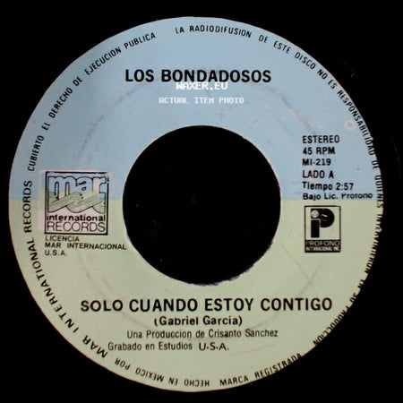Los Bondadosos - Solo Cuando Estoy Contigo / Mira Que Casualidad side A