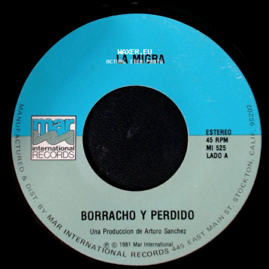 La Migra - Borracho Y Perdido / Que Me Fusilen side A