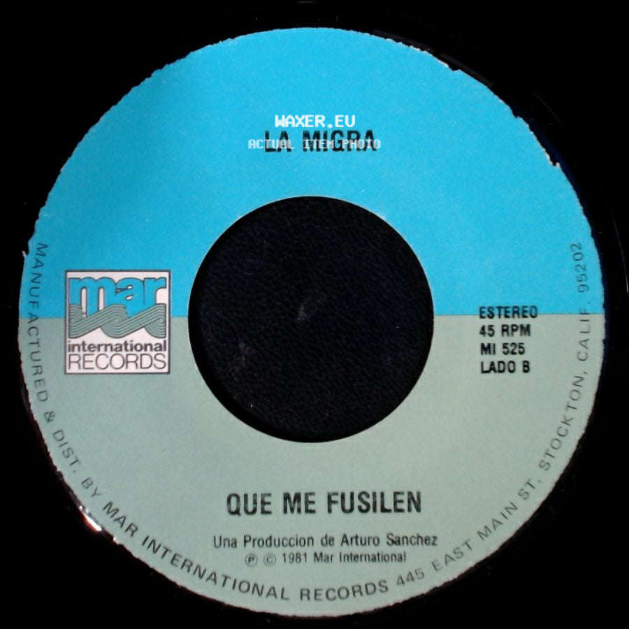 La Migra - Borracho Y Perdido / Que Me Fusilen side B