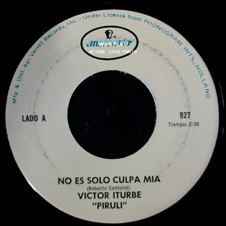 Victor Iturbe "Piruli" - No Es Solo Culpa Mia / Lo Siento side A