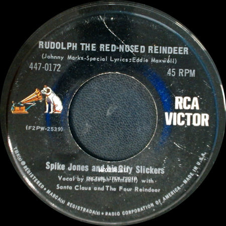 Spike Jones And His City Slickers - Rudolph The Red-Nosed Reindeer / My Two Front Teeth (All I Want For Christmas) side A