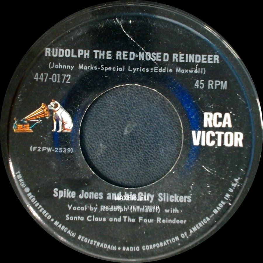 Spike Jones And His City Slickers - Rudolph The Red-Nosed Reindeer / My Two Front Teeth (All I Want For Christmas) side A