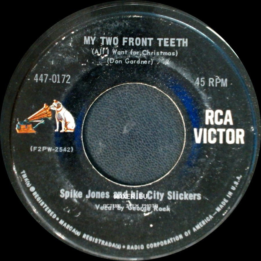 Spike Jones And His City Slickers - Rudolph The Red-Nosed Reindeer / My Two Front Teeth (All I Want For Christmas) side B