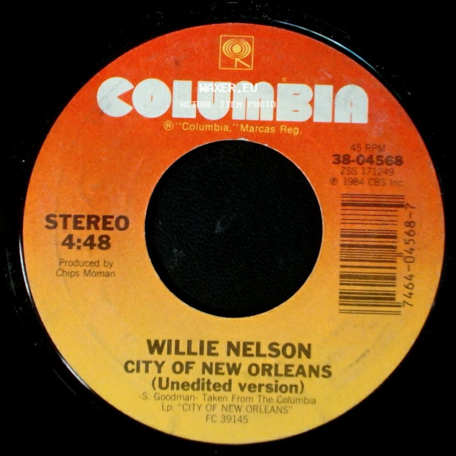 Willie Nelson - City Of New Orleans (Unedited Version) / Why Are You Pickin' On Me side A