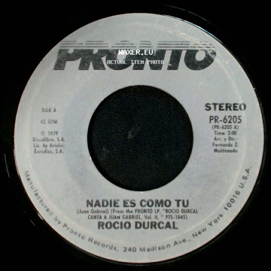 Rocio Durcal - Nadie Es Como Tu / Me Nace Del Corazon side A