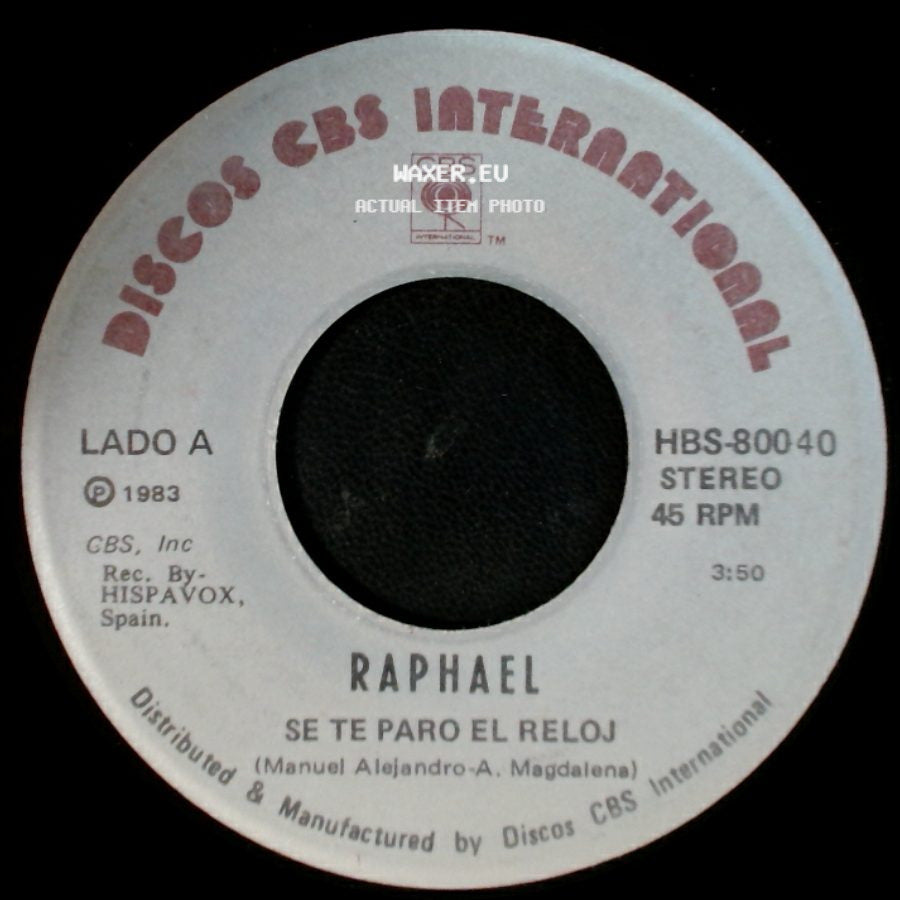 Raphael - Se Te Paro El Reloj / Es Dificil Morir De Amor side A