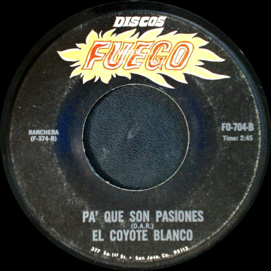 El Coyote Blanco - Me Traes De Un Ala / Pa' Que Son Pasiones side B