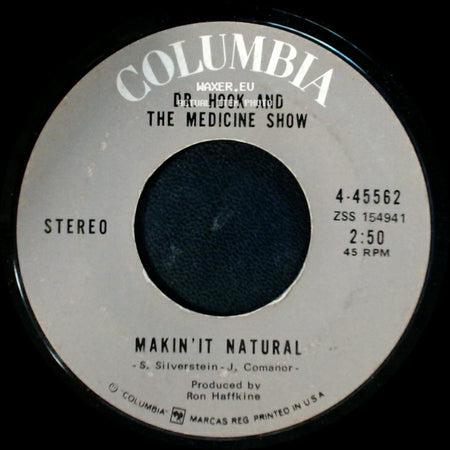 Dr. Hook And The Medicine Show - Makin' It Natural / Sylvia's Mother side A