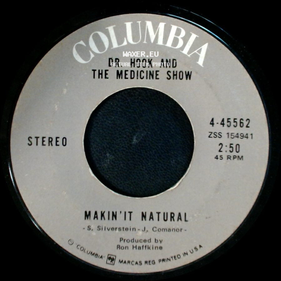 Dr. Hook And The Medicine Show - Makin' It Natural / Sylvia's Mother side A