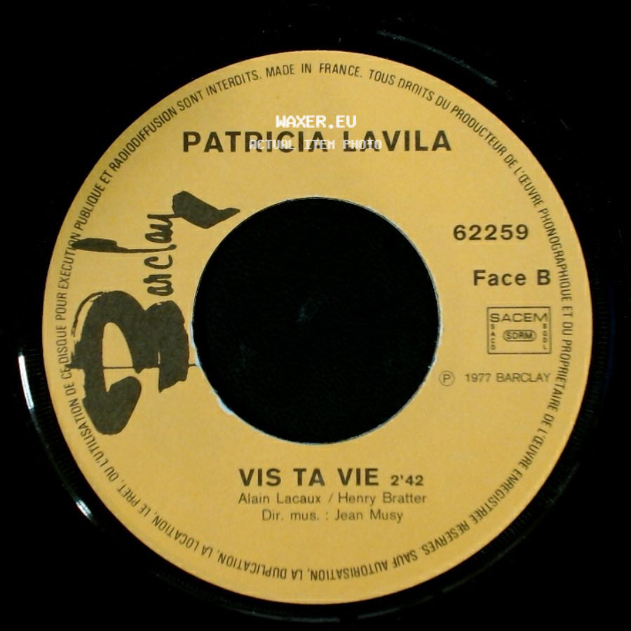 Patricia Lavila - Vis Ta Vie / La Vraie Vie side A