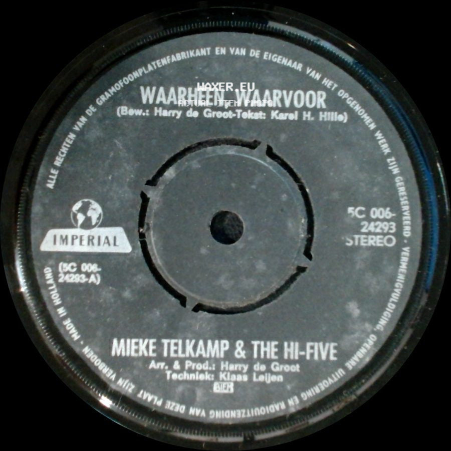 Mieke Telkamp & The Hi-Five - Waarheen, Waarvoor / Jimmy Boy side A