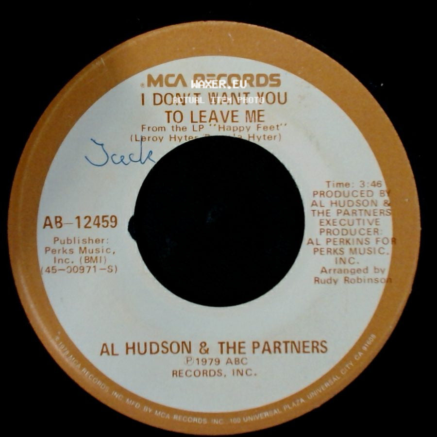 Al Hudson & The Partners - I Don't Want You To Leave Me / You Can Do It side A