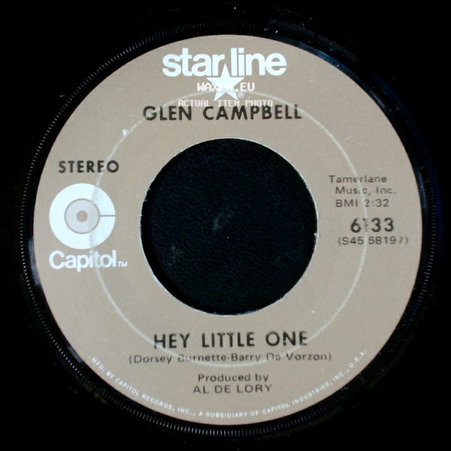 Glen Campbell - By The Time I Get To Phoenix / Hey Little One side B