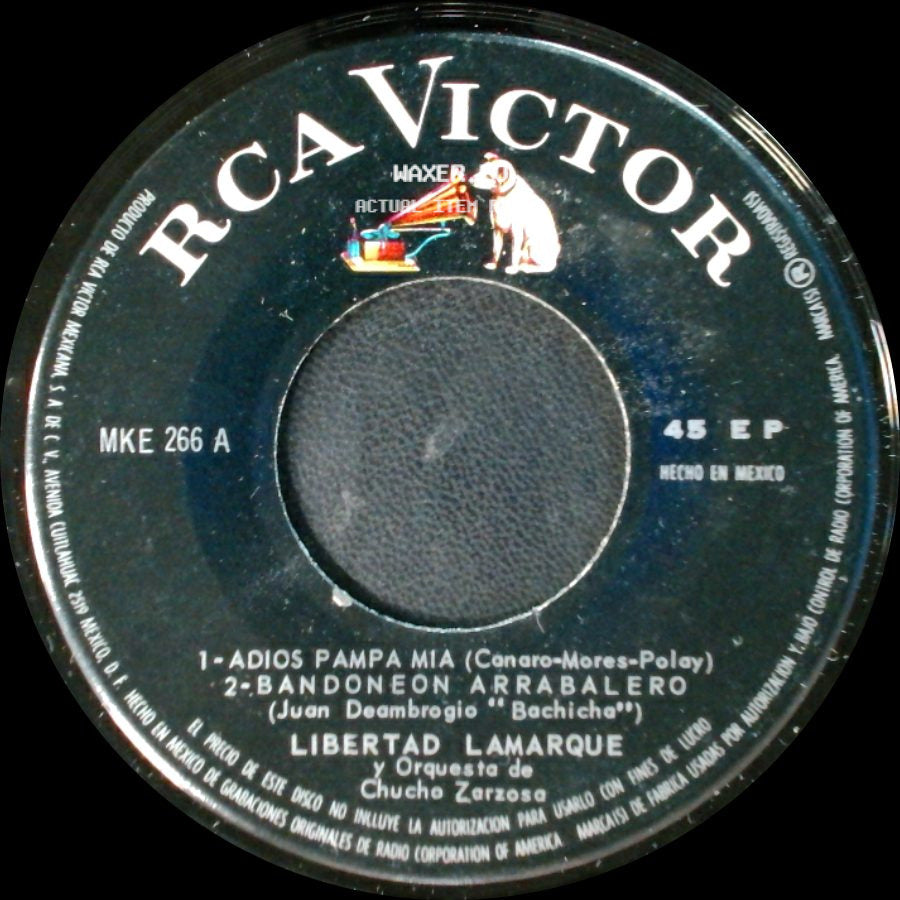 Libertad Lamarque / Libertad Lamarque Y Orquesta De Chucho Zarzosa - Adios Pampa Mia / Bandoneon Arrabalero / Galleguita / Adios side A