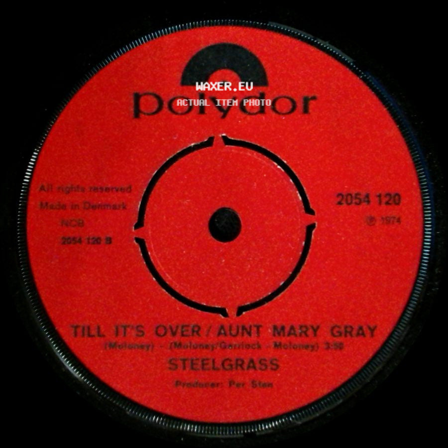 Steelgrass - Till It's Over / Aunt Mary Gray / Bang! Bang! Sam! side A