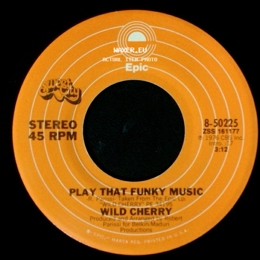 Wild Cherry - The Lady Wants Your Money / Play That Funky Music side B