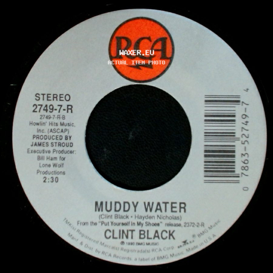 Clint Black - Muddy Water / Loving Blind side A